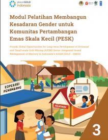 Modul Pelatihan Membangun Kesadaran Gender untuk Komunitas Pertambangan Emas Skala Kecil